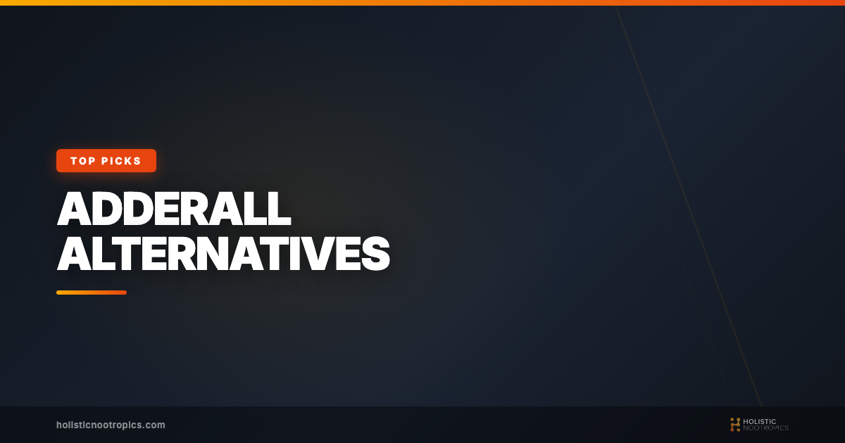 Best Adderall Replacement Nootropics