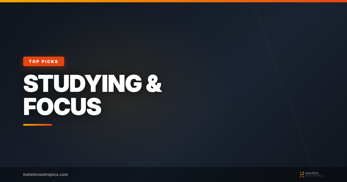 Best Nootropics For Studying, Memory, and Focus