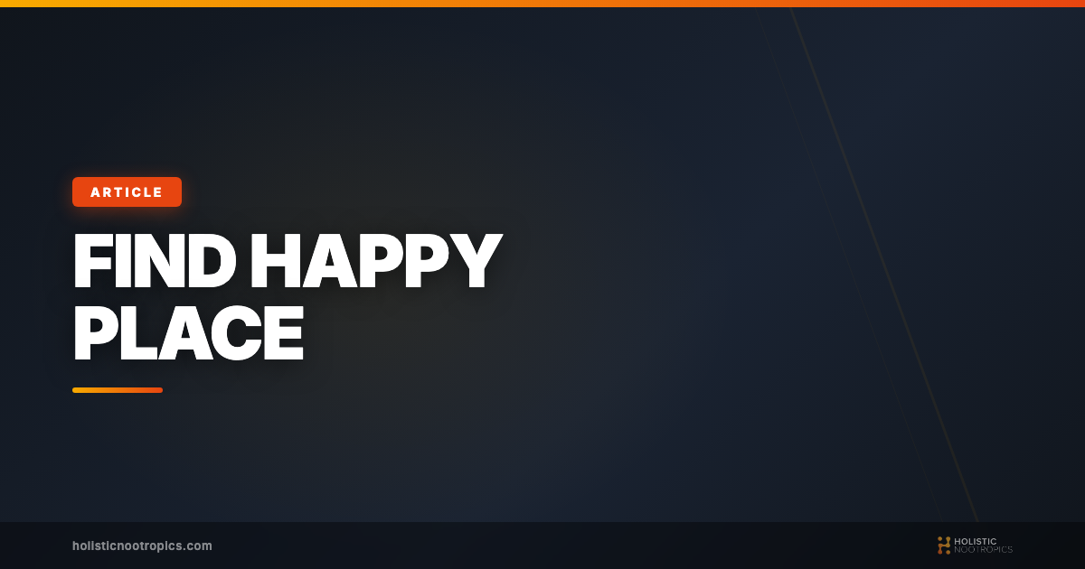 Find Your Happy Place: Best Nootropics for Depression