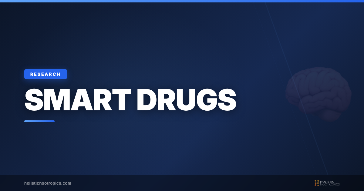 Science of Smart Drugs: Their Benefits and Dangers Analyzed