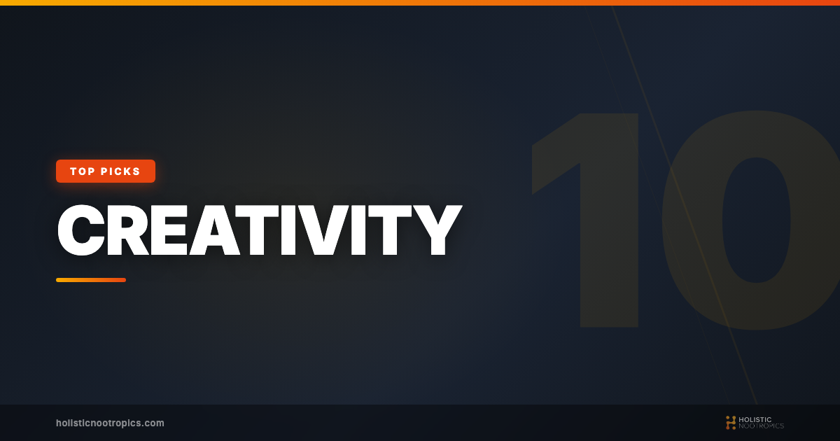 The 10 Best Nootropics for Creativity: Evidence-Based Compounds That Actually Work